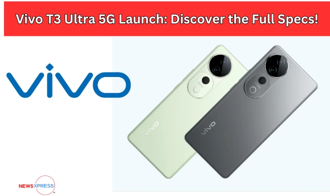 Vivo T3 Ultra 5G Launch